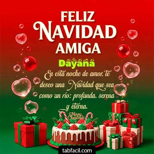 Feliz Navidad Amiga Feliz Navidad Dayana