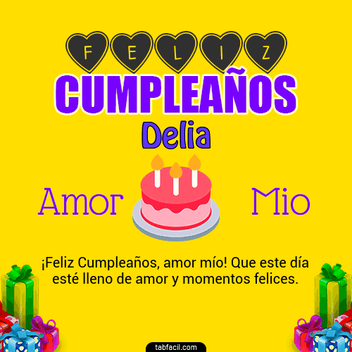 Feliz Cumpleaños Amor Mio Delia
