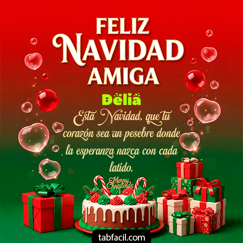 Feliz Navidad Amiga Feliz Navidad Delia