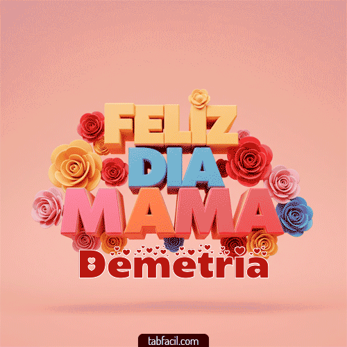 Feliz Día Mamá Demetria