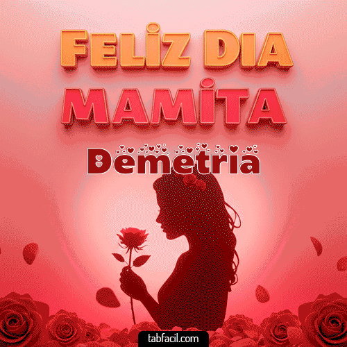 Feliz Día Mamita Demetria