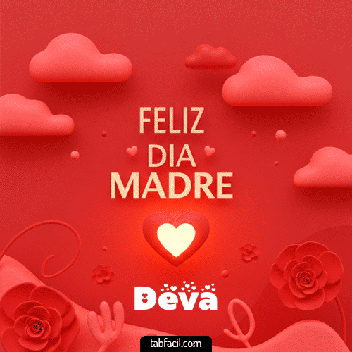 Feliz Día Madre Deva