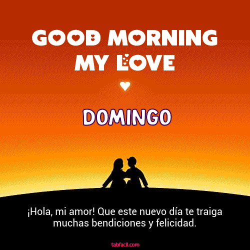 Good Morning My Love Domingo