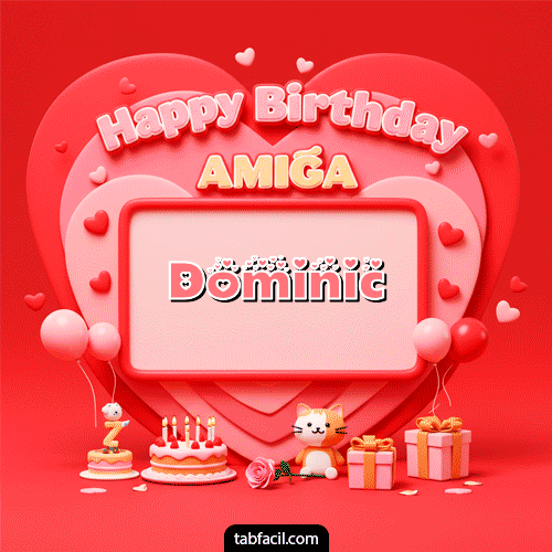 🍰 Happy BirthDay Amiga Feliz Cumpleaños Dominic