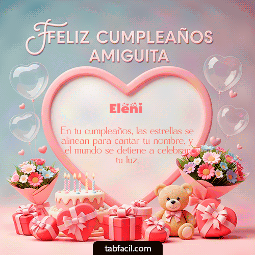 GIF Animado de Feliz Cumpleaños para Eleni - Feliz Cumpleaños Amiguita