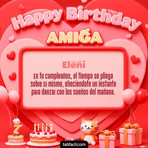 GIF Animado de Feliz Cumpleaños para Eleni - 🍰 Happy BirthDay Amiga