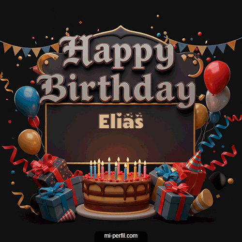Happy BirthDay Feliz Cumpleaños Elias