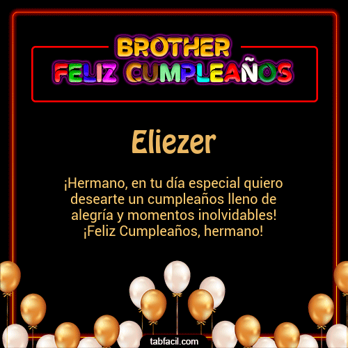 Brother Feliz Cumpleaños Eliezer