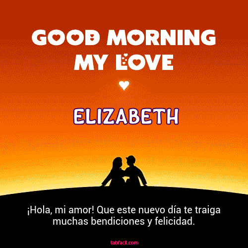 Good Morning My Love Elizabeth
