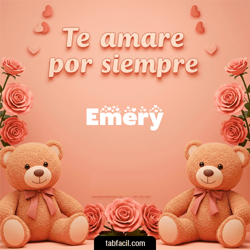 Te amaré por siempre Emery