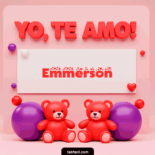 Te Amo Emmerson