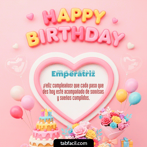 Feliz Cumpleaños Emperatriz GIF