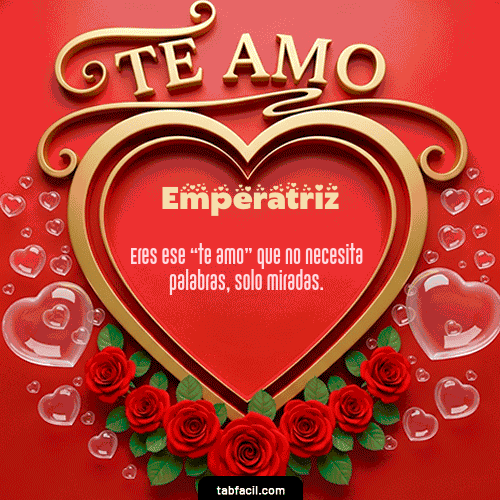 GIF Animado de Feliz Dia Amor para Emperatriz - Te Amo