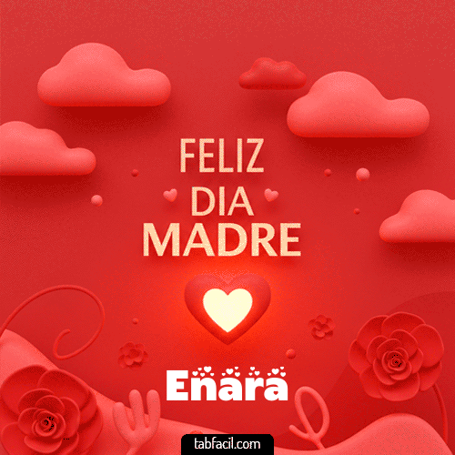 Feliz Día Madre Enara