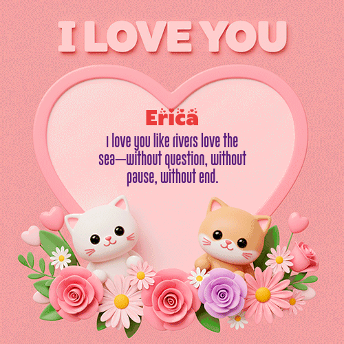 GIF Animado de Feliz Dia Amor para Erica - Te Amo!!!