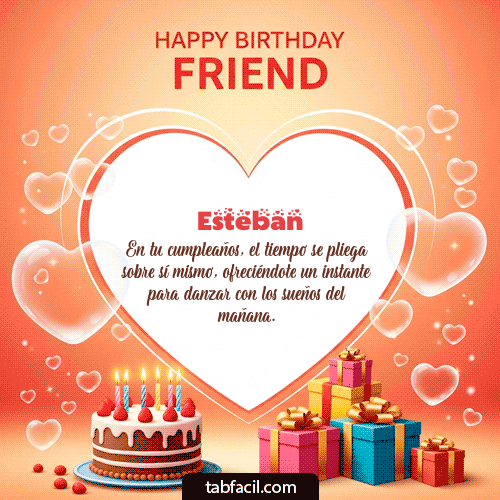 GIF de Esteban - Happy Birthday Friend