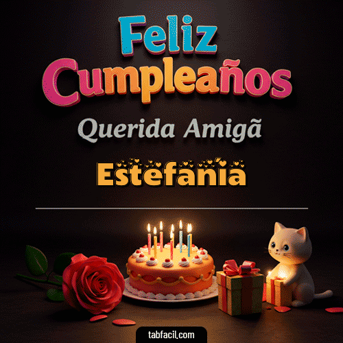 Gif 🥳 Feliz Cumpleaños Querida Amiga Estefanía