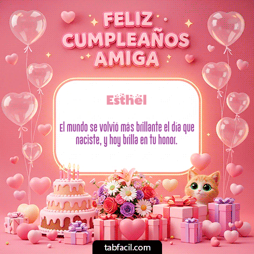 GIF Animado de Feliz Cumpleaños para Esthel - Feliz Cumpleaños Amiga!