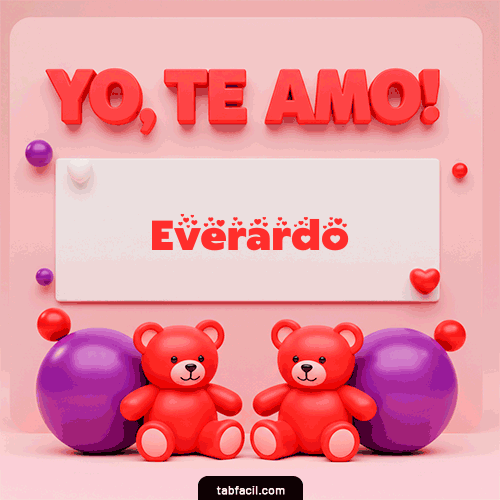 Te Amo Everardo