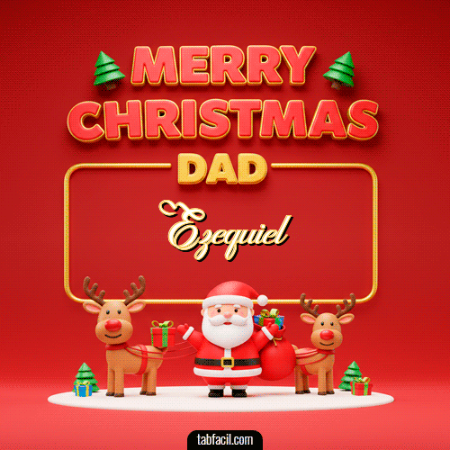 GIF de Ezequiel - Merry Christmas DAD