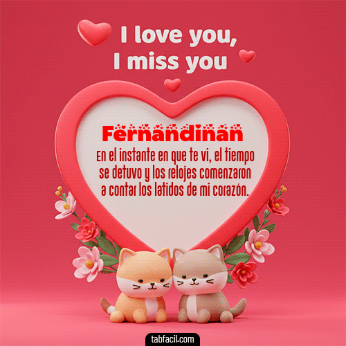 GIF de Fernandinan - Te quiero, Te  amo, Te extraño