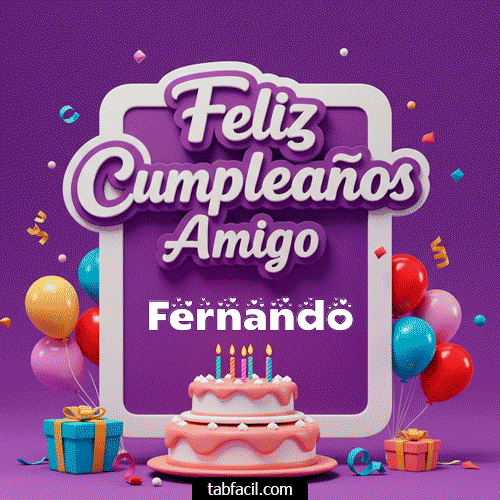 Feliz Cumpleaños Amigo Fernando