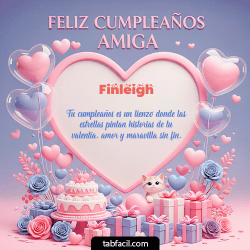 GIF Animado de Feliz Cumpleaños para Finleigh - Feliz Cumpleaños Amiga