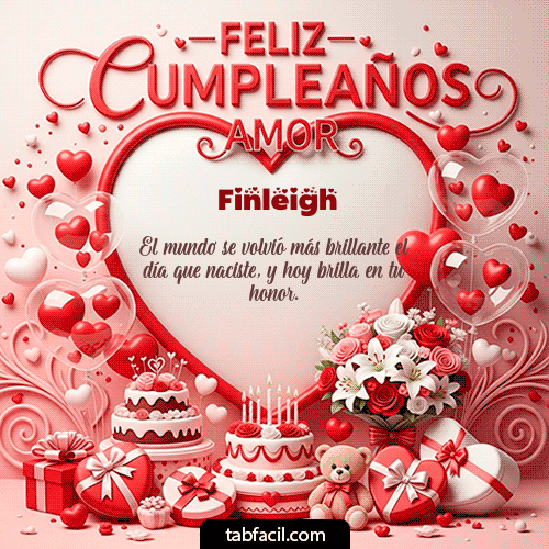 GIF Animado de Feliz Cumpleaños para Finleigh - Feliz Cumpleaños Amor
