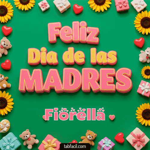 Feliz Día de la Madres Fiorella