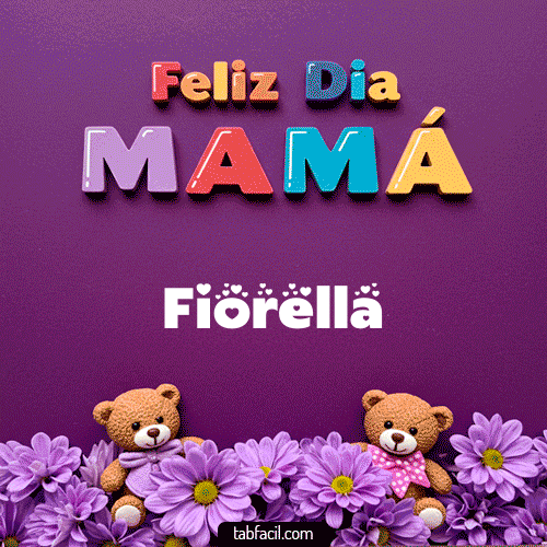 feliz Dia Mamá Fiorella
