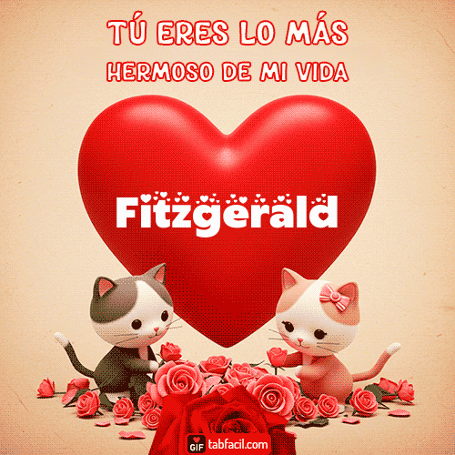 Tú eres lo más hermoso de mi vida Fitzgerald