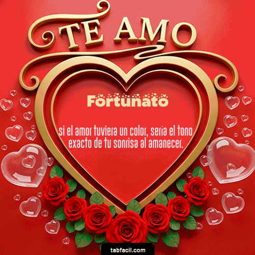 Te Amo Feliz Dia Amor Fortunato