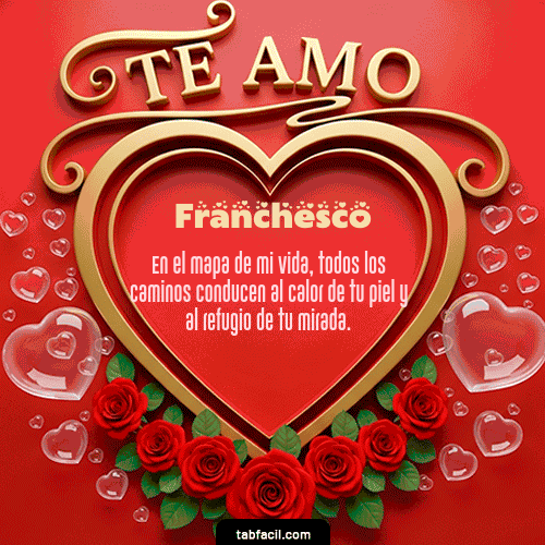 Te Amo Feliz Dia Amor Franchesco