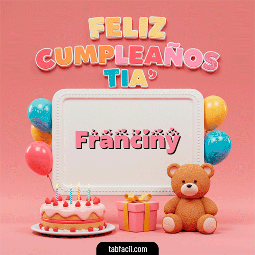 Feliz Cumpleaños Tía Feliz Cumpleaños Franciny