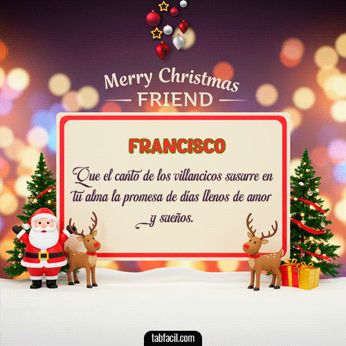Merry Christmas Friend Feliz Navidad Francisco
