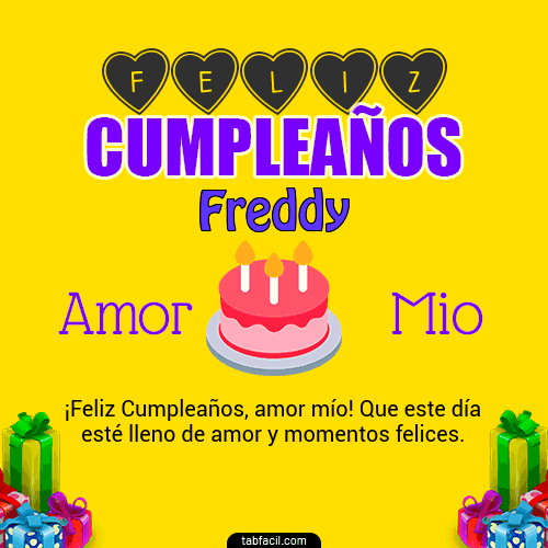 Feliz Cumpleaños Amor Mio Freddy