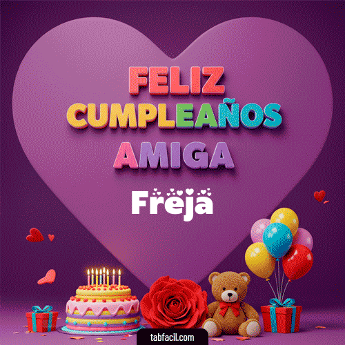 Feliz Cumpleaños Amiga Freja
