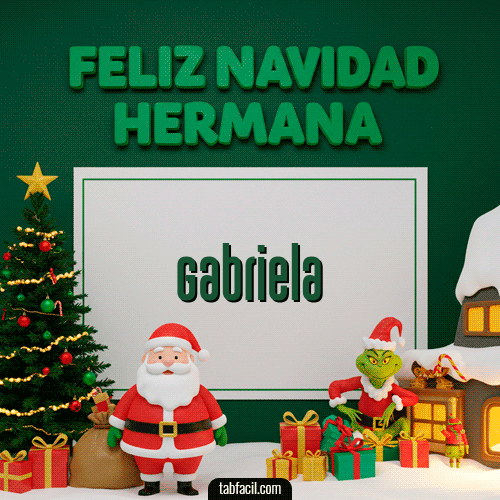 Feliz Navidad Hermana Feliz Navidad Gabriela