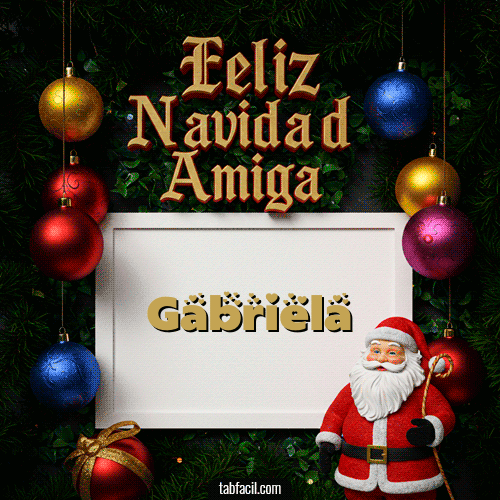 Feliz Navidad Amiga Feliz Navidad Gabriela