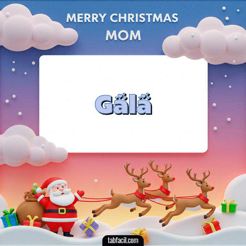 Merry Christmas MOM Feliz Navidad Gala