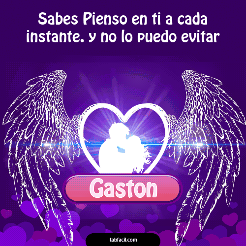 Sabes Pienso en ti a cada instante Gaston