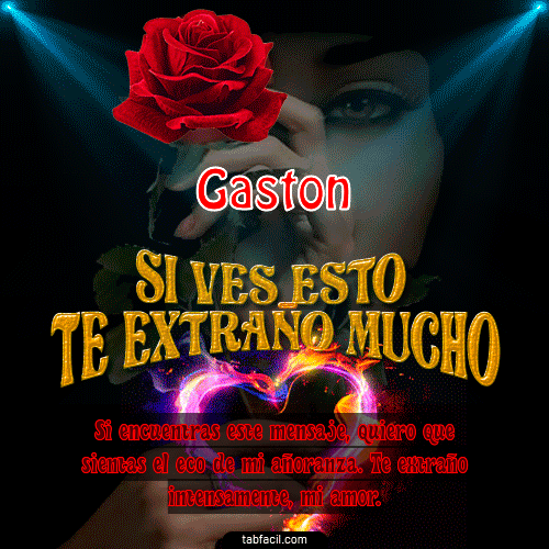 Si ves esto te extraño mucho Gaston
