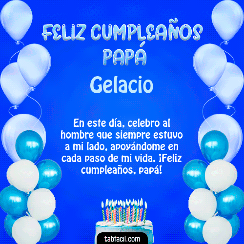Feliz Cumpleaños Papá Gelacio