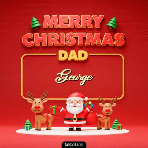 Ver GIF de Merry Christmas DAD GIF de George - Merry Christmas DAD