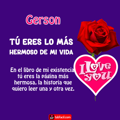 ¡Tu eres los más hermoso de mi vida! Gerson