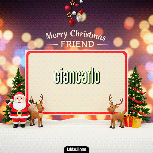 Merry Christmas Friend Feliz Navidad Giancarlo
