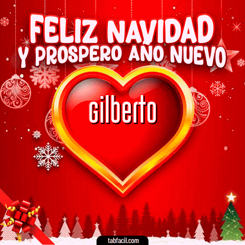 Feliz Navidad y Próspero Año Nuevo Feliz Navidad Gilberto