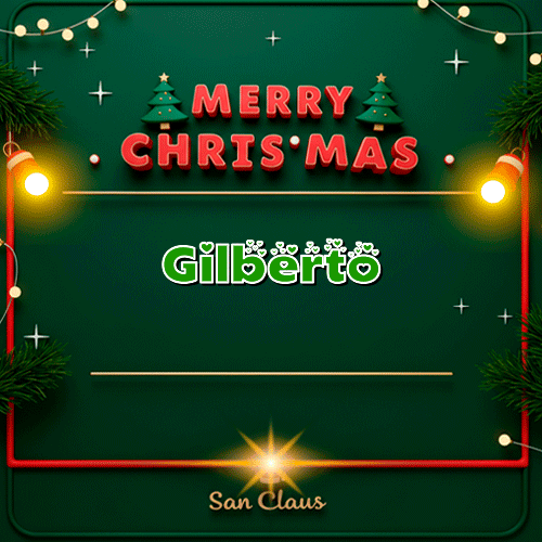 MERRY CHRISTMAS Feliz Navidad Gilberto