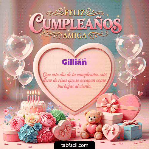 GIF de Gillian - Amiga Feliz Cumpleaños