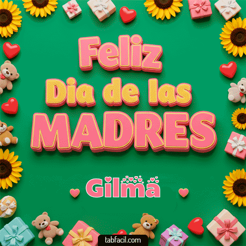 Feliz Día de la Madres Gilma